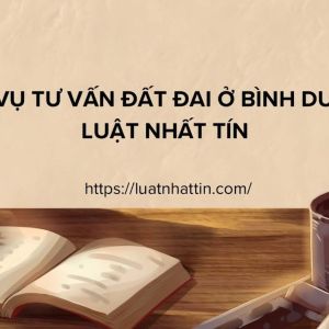 Dịch Vụ Tư Vấn Đất Đai Ở Bình Dương